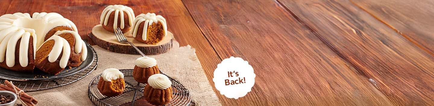 Pumpkin Spice Featured Flavor in all sizes Bundtlet, Bundtinis (mini bite size) and large 8 and 10 inch cakes crowned with our signature frosting -- Limited Time