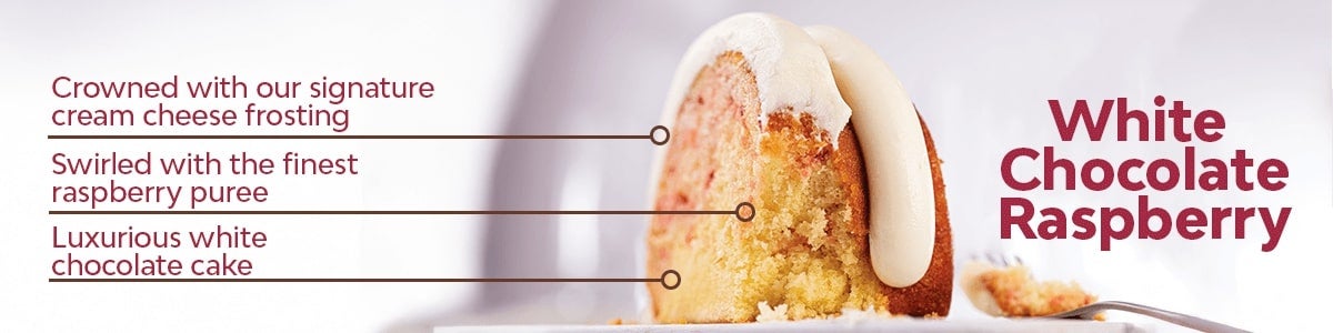 Luxurious white chocolate cake, Swirled with the finest raspberry puree, Crowned with our signature cream cheese frosting